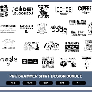 May include: A black and white graphic design bundle of 20 programmer-themed t-shirt designs. The designs feature text and illustrations related to coding, coffee, and debugging. The designs are available in PNG, SVG, DXF, EPS, and AI formats.