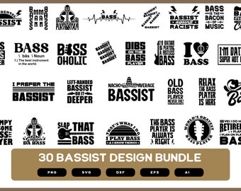 30 Bassist Design Bundle | Bassist | Bassist Shirt | Bassist Mug | Bassist Gift | Bassist Tshirt | Bassist SVG | Bassist PNG | Bassist EPS