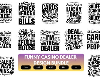 Funny Casino Dealer SVG Bundle | Casino Dealer Quotes, Gambling Cut Files for Cricut, Silhouette & Sublimation
