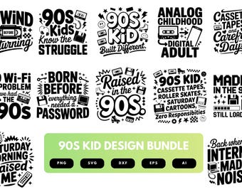 90s Kid SVG Bundle | Funny 90s Quotes, Retro Nostalgia Cut Files for Cricut, Silhouette & Sublimation