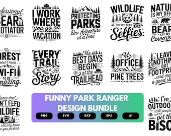Funny Park Ranger SVG Bundle | Park Ranger Quotes, Nature Cut Files for Cricut, Silhouette & Sublimation
