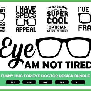 Funny Mug for Eye Doctor Design Bundle | Eye Doctor SVG | Eye Doctor Shirt | Eye Doctor Funny Mug
