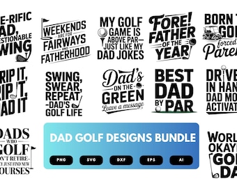 Golf Dad SVG Bundle | Funny Golf Quotes , Father's Day Cut Files for Cricut, Sublimation & DIY Crafts