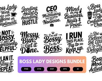 Pode incluir: Uma coleção de designs gráficos em preto e branco com citações motivacionais para uma chefe. Os designs incluem frases como "Boss Lady at Work", "CEO of Multitasking" e "I Run This Place". Um pacote de tipos de arquivo também está incluído.