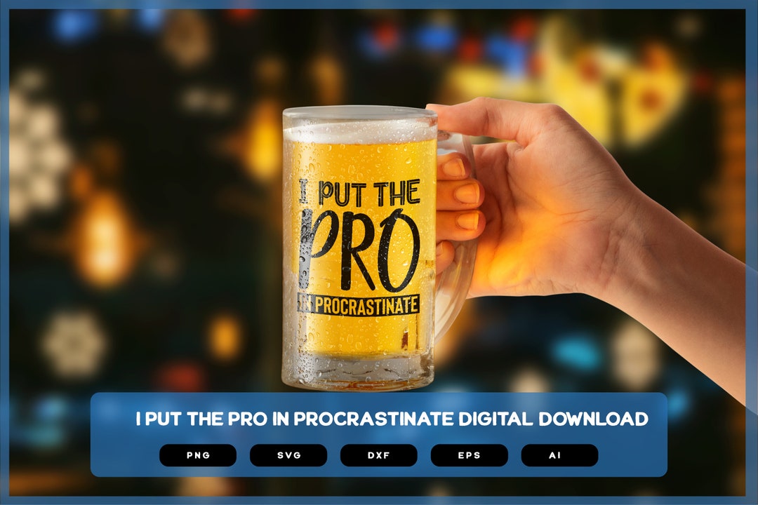 I Put the PRO in Procrastinate Shirts Mugs Vinyl Printing - Etsy