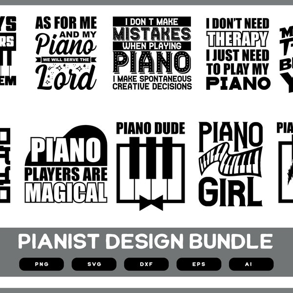 Pianist Design Bundle | Pianist Shirt | Instrument | Music Saying Design | Pianist Mug | Pianist Gift | Pianist Shirt Design SVG PNG POD