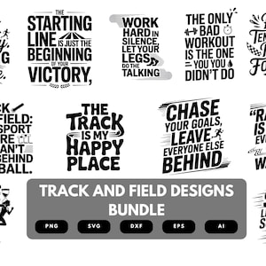 May include: A collection of black and white track and field designs with motivational quotes. The designs include phrases like "Track is my therapy, running is my release" and "Chase your goals, leave everyone else behind."