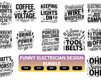 Funny Electrician SVG Bundle | Electrician Quotes, Electrical Cut Files for Cricut, Silhouette & Sublimation
