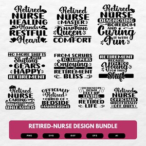 May include: A black and white design bundle for retired nurses. The designs include phrases like "Retired Nurse Healing Hands Restful Heart", "Retired Nurse Master of Napping Queen of Comfort", "Retired Nurse Diagnosing Boredom and Curing it with Fun", "No More Shifts Just Shifting Gears Happy Retirement", "From Scrubs to Slippers Enjoying Retirement Bliss", "Retirement Because I'm Too Young for this Shift", "Retired Nurse Caring Compassionate and Unleashed", "Officially Retired Cured of Bedside Mannerisms", "Stethoscope Down Feet Up Living the Retired Life", and "Retired Nurse Officially Unofficially Off Duty".