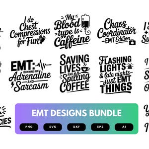 EMT SVG Bundle | Emergency Medical Quotes, EMS Clipart , Silhouette Cut Files for Cricut & Sublimation