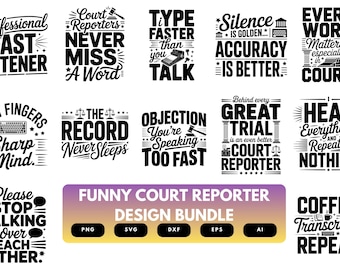 Funny Court Reporter SVG Bundle | Court Reporter Quotes, Stenographer Cut Files for Cricut, Silhouette & Sublimation