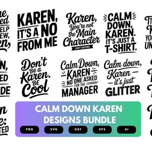 Calm Down Karen SVG Bundle \| Funny Quote Clipart, Sarcastic Cut Files for Cricut & Sublimation