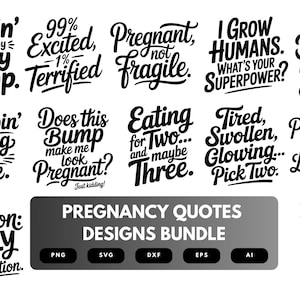Pregnancy Quotes SVG Bundle | Expecting Mom , Baby Bump Cut Files for Cricut, Silhouette & Sublimation