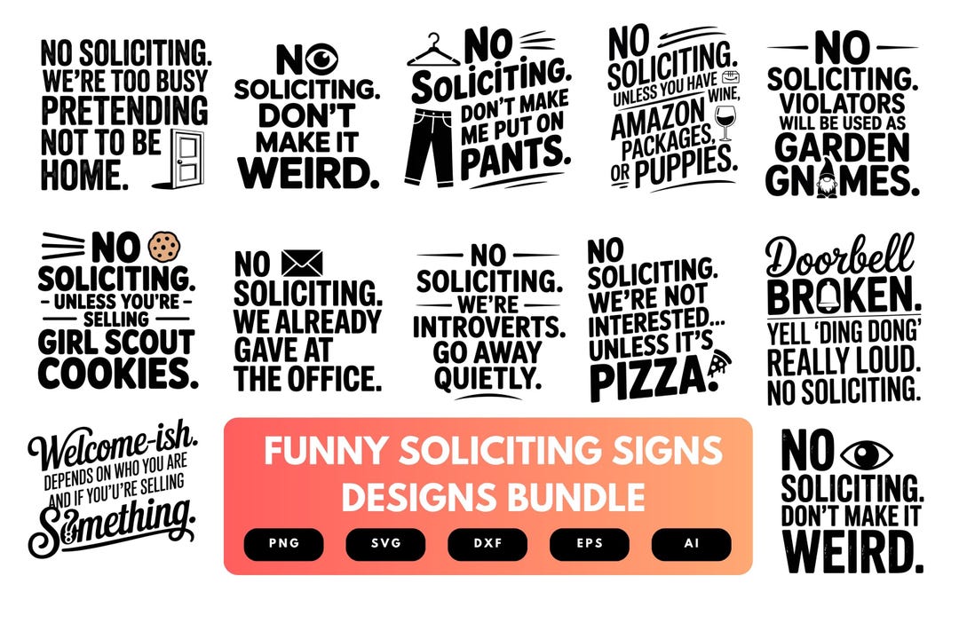 No Soliciting SVG Bundle, Funny Door Sign Svg, Humorous Home Sign