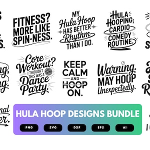 Könnte beinhalten: Eine Sammlung von schwarz-weißen Designs zum Thema Hula-Hoop mit verschiedenen Zitaten und Phrasen. Die Designs enthalten Texte wie "Fitness? More like spin-ness" und "Hula Hoop Designs Bundle" mit Dateityp-Symbolen.
