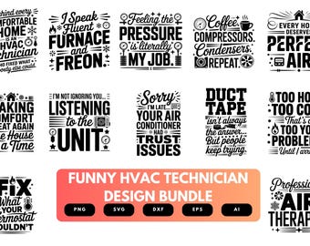 Funny HVAC Technician SVG Bundle | HVAC Technician Quotes, Heating & Cooling Cut Files for Cricut, Silhouette and Sublimation