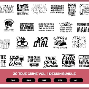 30 True Crime Design Bundle | True Crime Shirt |  True Crime SVG |  True Crime Gift |  True Crime Sticker |  True Crime Tumbler