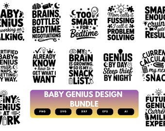 Baby Genius SVG Bundle | Funny Baby Quotes, Smart Baby Cut Files for Cricut, Silhouette & Sublimation
