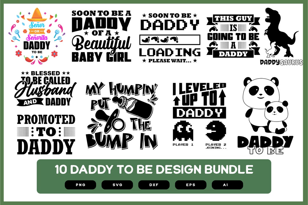 Daddy to Be | Daddy to Be Design Bundle | Daddy to Be Shirt | Daddy to ...