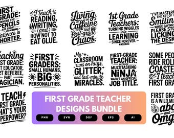 First Grade Teacher SVG Bundle | Classroom Quotes, School Cut Files for Cricut & Sublimation