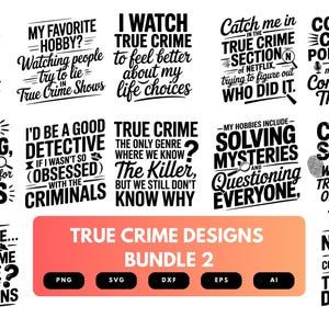 True Crime SVG Bundle | Crime Junkie Quotes, Murder Mystery Clipart for Cricut & Sublimation