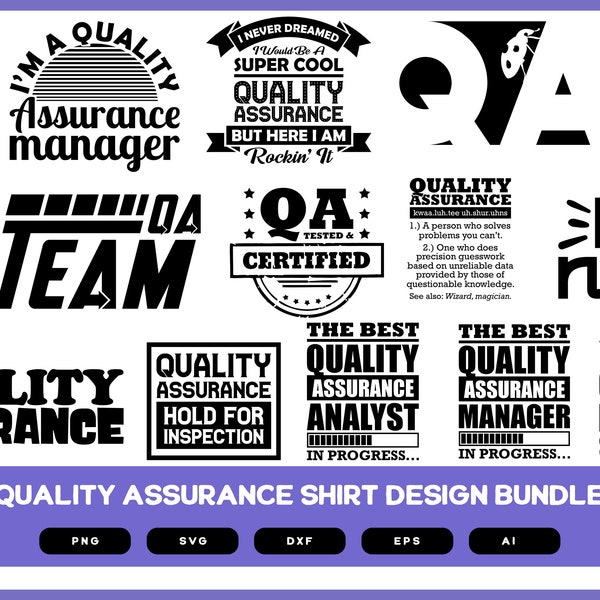 Quality Assurance Design Bundle | QA | Website Tester | QA Tester | QA Shirt Design | Quality Assurance Pod | Assurance Saying