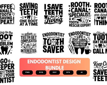 Endodontist SVG Bundle | Endodontics Quotes, Root Canal Dentist Cut Files for Cricut, Silhouette & Sublimation