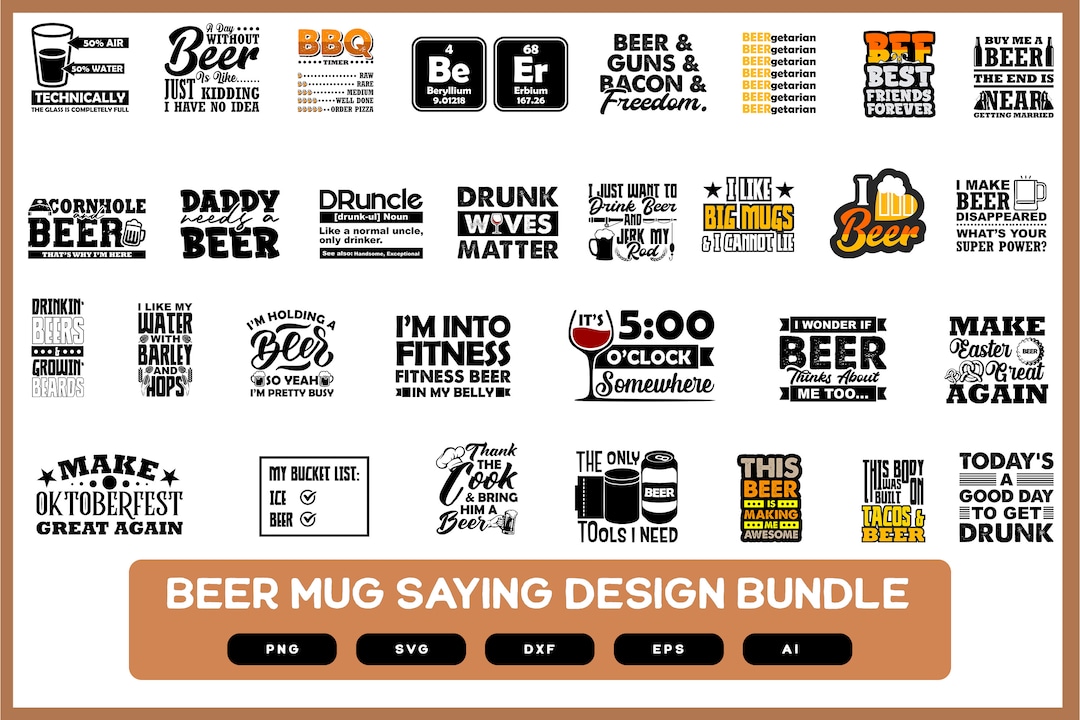 Beer Mug Sayings Design Bundle Beer Mug Quotes Beer Beer SVG Beer Mug