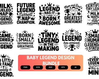 Baby Legend SVG Bundle | Funny Baby Quotes, Little Legend Cut Files for Cricut, Silhouette & Sublimation
