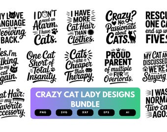Crazy Cat Lady SVG Bundle | Funny Cat Lover Clipart, Pet Silhouette Cut Files for Cricut & Sublimation