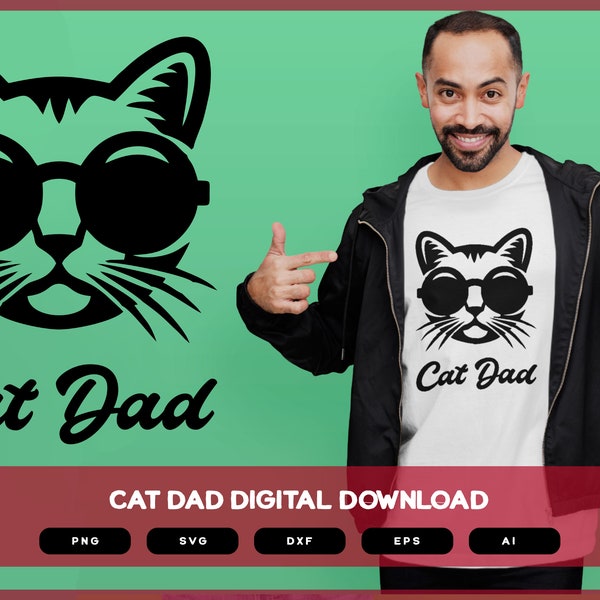 Cat Dad | Cat Dad Shirt Svg | Cat Shirt SVG | Shirts Mugs Vinyl Printing SVG Stickers POD