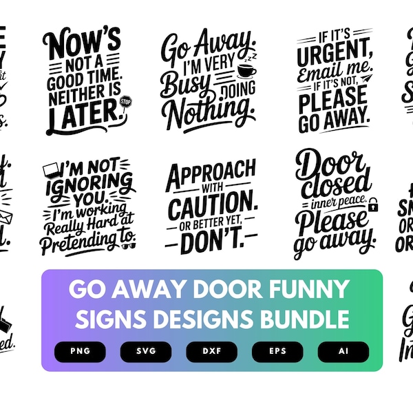Go Away Door SVG Bundle | Funny Door Signs Cut Files for Cricut, Sublimation & Home Decor