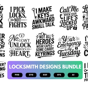 May include: A selection of black and white locksmith designs featuring humorous quotes and phrases. The designs include text such as "I pick locks, not fights" and "Your emergency is my Tuesday." The bundle includes file formats.