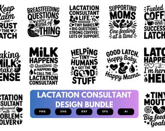 Lactation Consultant SVG Bundle | Breastfeeding Support Quotes, Lactation Specialist Cut Files for Cricut, Silhouette & Sublimation