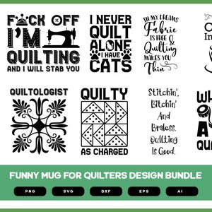 Funny Mug for Quilters Design Bundle | Quilters | Quilters Funny Sayings | Quilters SVG | Quilters POD | Quilters Shirt Design
