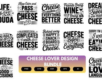 Cheese Lover SVG Bundle | Cheese Quotes, Dairy Food Cut Files for Cricut, Silhouette & Sublimation