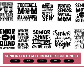 Football Senior Mom Design Bundle | Senior Football Mom SVG | Football Senior Shirts for Mom