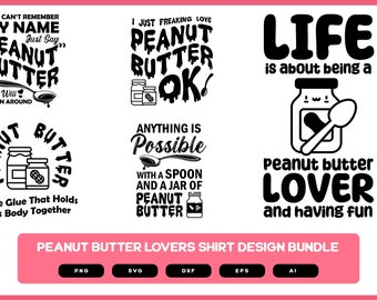 Peanut Butter Lovers Design Bundle | Peanut Butter Lovers | Peanut Butter Shirt SVG | Peanut Butter Lovers POD