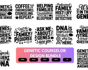 Genetic Counselor SVG Bundle | Genetic Counseling Quotes, Genetics Healthcare Cut Files for Cricut, Silhouette & Sublimation
