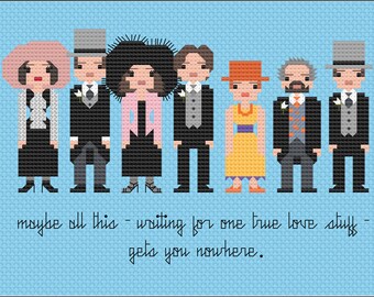 May include: A cross-stitch pattern featuring a group of seven people in formal attire, with the text "maybe all this - waiting for one true love stuff - gets you nowhere."