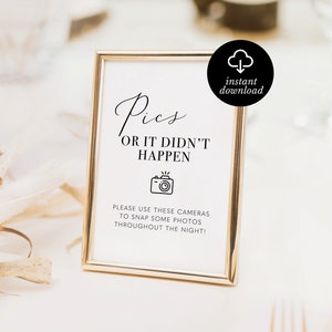 disposable camera wedding sign, pics or it didn&#39;t happen, please take a camera, capture the love, printable instant download pdf, 8x10, 5x7
