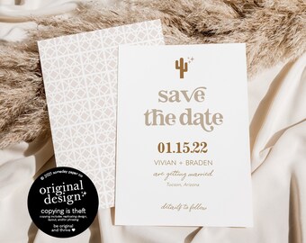 May include: Save the date card with a cactus illustration and the text "save the date" in a gold font. The date is 01.15.22, and the names Vivian and Braden are listed with the text "are getting married" and the location "Tucson, Arizona".