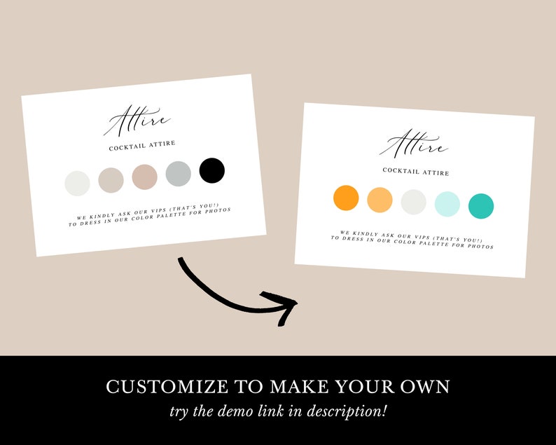 May include: Two cards with the text "Attire" and "Cocktail Attire" in black script font. Each card has a color palette of five circles. The first card has a palette of white, beige, light pink, gray, and black. The second card has a palette of orange, yellow, light gray, light blue, and turquoise.