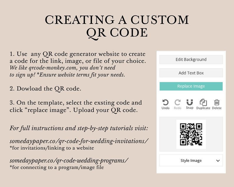 May include: An instructional graphic titled CREATING A CUSTOM QR CODE with three numbered steps and a sidebar showing a digital interface with buttons for Edit Background, Add Text Box, Replace Image, Undo, Redo, Snap, Duplicate, Delete, and Style Image.