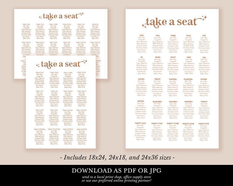 May include: White seating chart with the text "take a seat" in a brown, decorative font. The chart lists names under table numbers. The bottom of the chart includes the text "Includes 18x24, 24x18, and 24x36 sizes".