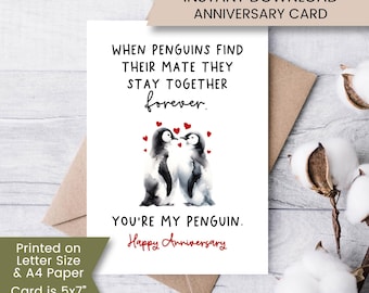 May include: A white card with a watercolor illustration of two penguins kissing. The card reads "When penguins find their mate they stay together forever. You're my penguin. Happy Anniversary".