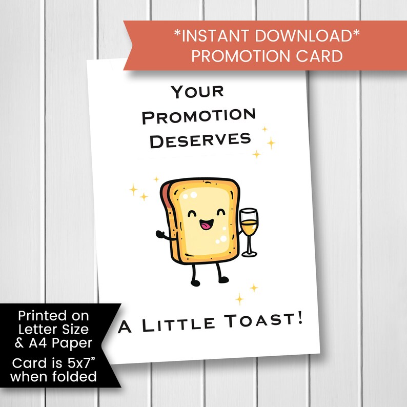 May include: A white card with a cartoon illustration of a slice of toast holding a glass of wine. The text on the card reads "Your promotion deserves a little toast!" and "*Instant Download* Promotion Card".