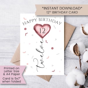 May include: A birthday card with a heart-shaped balloon design, featuring the number 12. The card includes the text "Happy Birthday" and "Twelve" in cursive. The card is 5x7 inches when folded and is printed on letter size and A4 paper.
