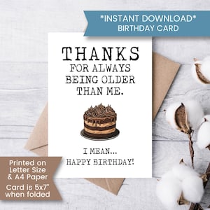 Cartão de aniversário engraçado para irmão e irmã, cartão de aniversário para impressão Obrigado por ser mais velho para esposa, envelhecendo, download instantâneo, digital