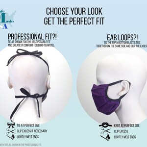 May include: Diagram showing two ways to wear a face mask: professional fit with ties and ear loops. The professional fit shows a black mask with ties tied at the back of the head. The ear loops show a purple mask with elastic ear loops. Both diagrams include instructions on how to tie and clip the mask.
